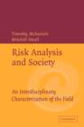 Risk Analysis and Society : An Interdisciplinary Characterization of the Field - Book