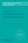 Discrete and Continuous Nonlinear Schrodinger Systems - Book