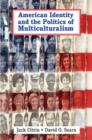 American Identity and the Politics of Multiculturalism - Book