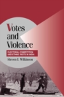 Votes and Violence : Electoral Competition and Ethnic Riots in India - Book