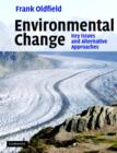 Environmental Change : Key Issues and Alternative Perspectives - Book