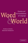 Word and World : Practice and the Foundations of Language - Book