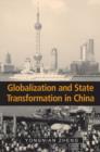 Globalization and State Transformation in China - Book