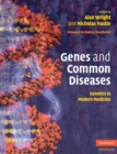 Genes and Common Diseases : Genetics in Modern Medicine - Book