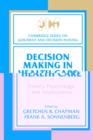 Decision Making in Health Care : Theory, Psychology, and Applications - Book