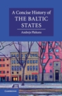 A Concise History of the Baltic States - Book