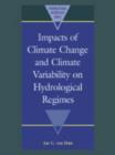 Impacts of Climate Change and Climate Variability on Hydrological Regimes - Book