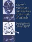 Colyer's Variations and Diseases of the Teeth of Animals - Book