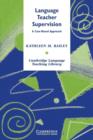 Language Teacher Supervision : A Case-Based Approach - Book