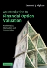 An Introduction to Financial Option Valuation : Mathematics, Stochastics and Computation - Book