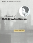 The Music of Ruth Crawford Seeger - Book
