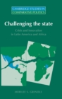 Challenging the State : Crisis and Innovation in Latin America and Africa - Book
