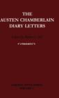 The Austen Chamberlain Diary Letters : The Correspondence of Sir Austen Chamberlain with his Sisters Hilda and Ida, 1916-1937 - Book