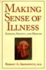 Making Sense of Illness : Science, Society and Disease - Book