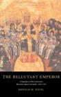 The Reluctant Emperor : A Biography of John Cantacuzene, Byzantine Emperor and Monk, c.1295-1383 - Book