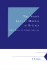 The Youth Labour Market in Britain : The Role of Intervention - Book