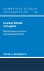 Lexical Strata in English : Morphological Causes, Phonological Effects - Book