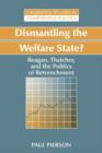 Dismantling the Welfare State? : Reagan, Thatcher and the Politics of Retrenchment - Book