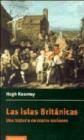 Las islas Britanicas : Una historia de cuatro naciones - Book