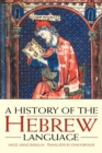A History of the Hebrew Language - Book