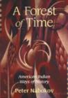 A Forest of Time : American Indian Ways of History - Book