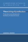 The Raising of Predicates : Predicative Noun Phrases and the Theory of Clause Structure - Book