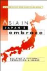 Asia in Japan's Embrace : Building a Regional Production Alliance - Book