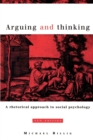 Arguing and Thinking : A Rhetorical Approach to Social Psychology - Book