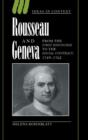 Rousseau and Geneva : From the First Discourse to The Social Contract, 1749-1762 - Book