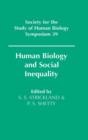 Human Biology and Social Inequality - Book