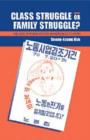 Class Struggle or Family Struggle? : The Lives of Women Factory Workers in South Korea - Book