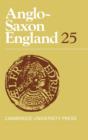 Anglo-Saxon England: Volume 25 - Book