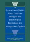 Groundwater/Surface Water Ecotones : Biological and Hydrological Interactions and Management Options - Book