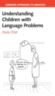 Understanding Children with Language Problems - Book