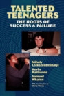 Talented Teenagers : The Roots of Success and Failure - Book