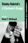 Stanley Kubrick's A Clockwork Orange - Book