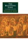 The Byzantine Lady : Ten Portraits, 1250-1500 - Book