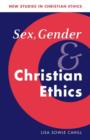 Sex, Gender, and Christian Ethics - Book