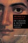 Women and Society in Greek and Roman Egypt : A Sourcebook - Book