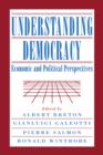 Understanding Democracy : Economic and Political Perspectives - Book
