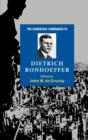 The Cambridge Companion to Dietrich Bonhoeffer - Book
