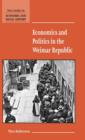 Economics and Politics in the Weimar Republic - Book