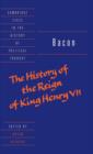 Bacon: The History of the Reign of King Henry VII and Selected Works - Book