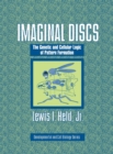 Imaginal Discs : The Genetic and Cellular Logic of Pattern Formation - Book