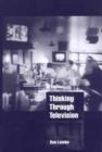 Thinking through Television - Book