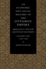 An Economic and Social History of the Ottoman Empire, 1300–1914 2 Volume Paperback Set - Book