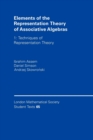 Elements of the Representation Theory of Associative Algebras: Volume 1 : Techniques of Representation Theory - Book