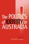 The Politics of Identity in Australia - Book