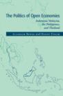 The Politics of Open Economies : Indonesia, Malaysia, the Philippines, and Thailand - Book