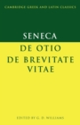 Seneca: De otio; De brevitate vitae - Book